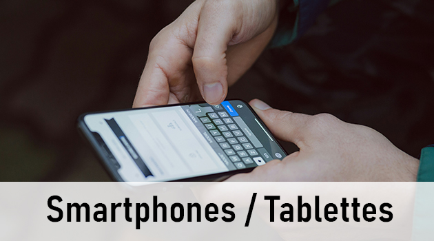 Smartphones / Tablettes